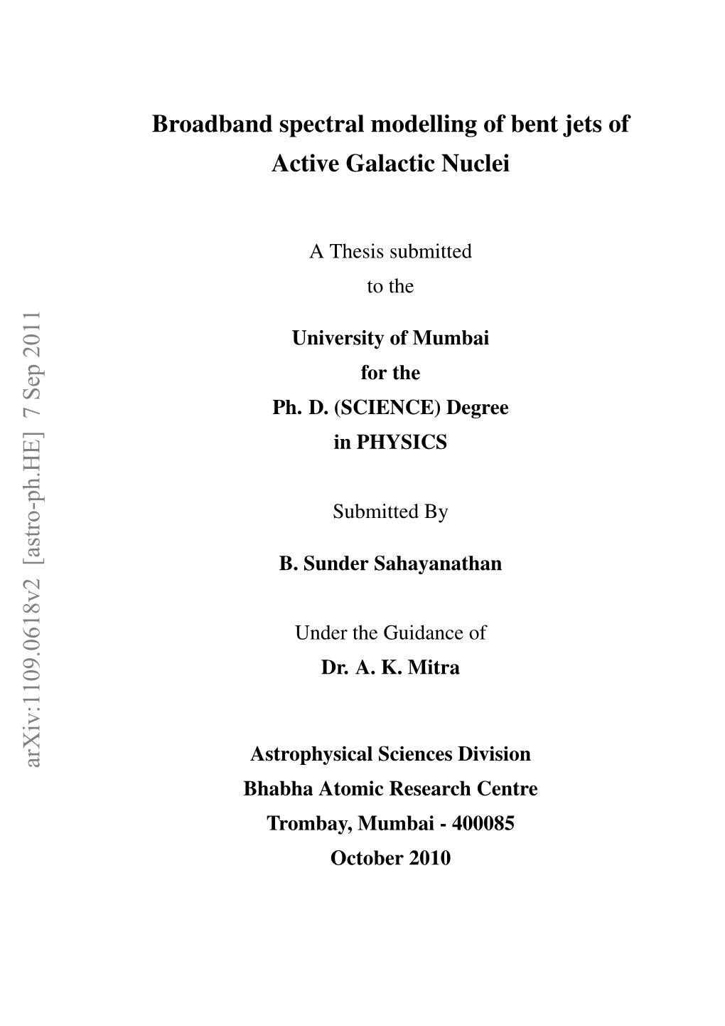 Broadband Spectral Modelling of Bent Jets of Active Galactic Nuclei Arxiv