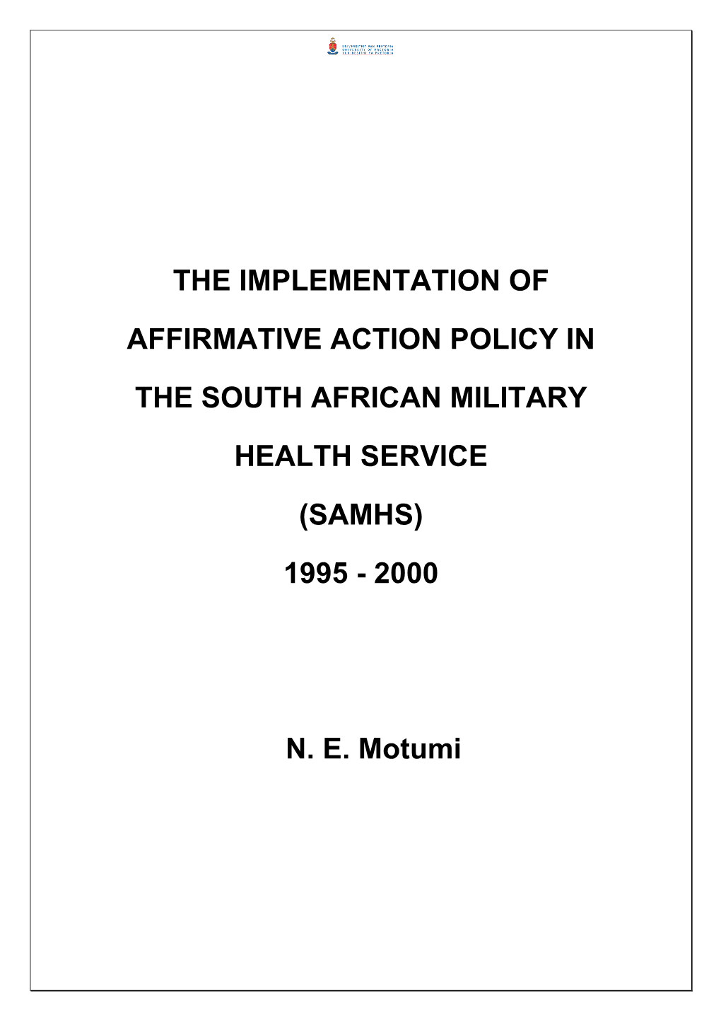 The Implementation of Affirmative Action Policy in the South African Military Health Services (Samhs) – 1995 to 2000