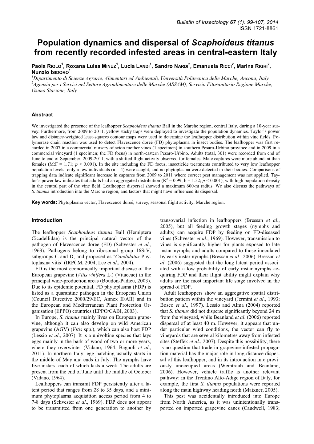 Population Dynamics and Dispersal of Scaphoideus Titanus from Recently Recorded Infested Areas in Central-Eastern Italy