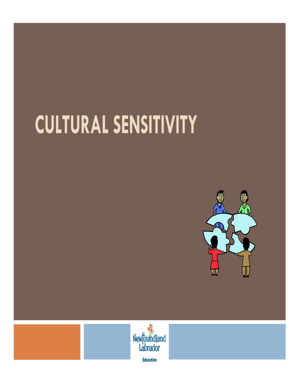 CULTURAL SENSITIVITY “No Culture Can Live If It Attempts to Be Exclusive.” ~Mahatma Ghandi Culture Iceberg