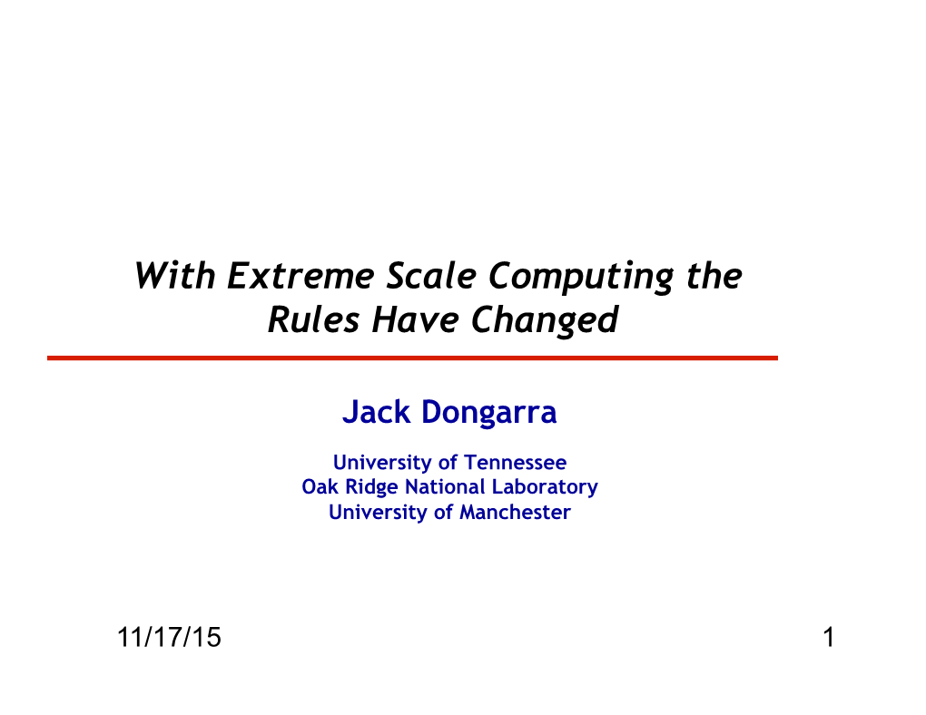 With Extreme Scale Computing the Rules Have Changed