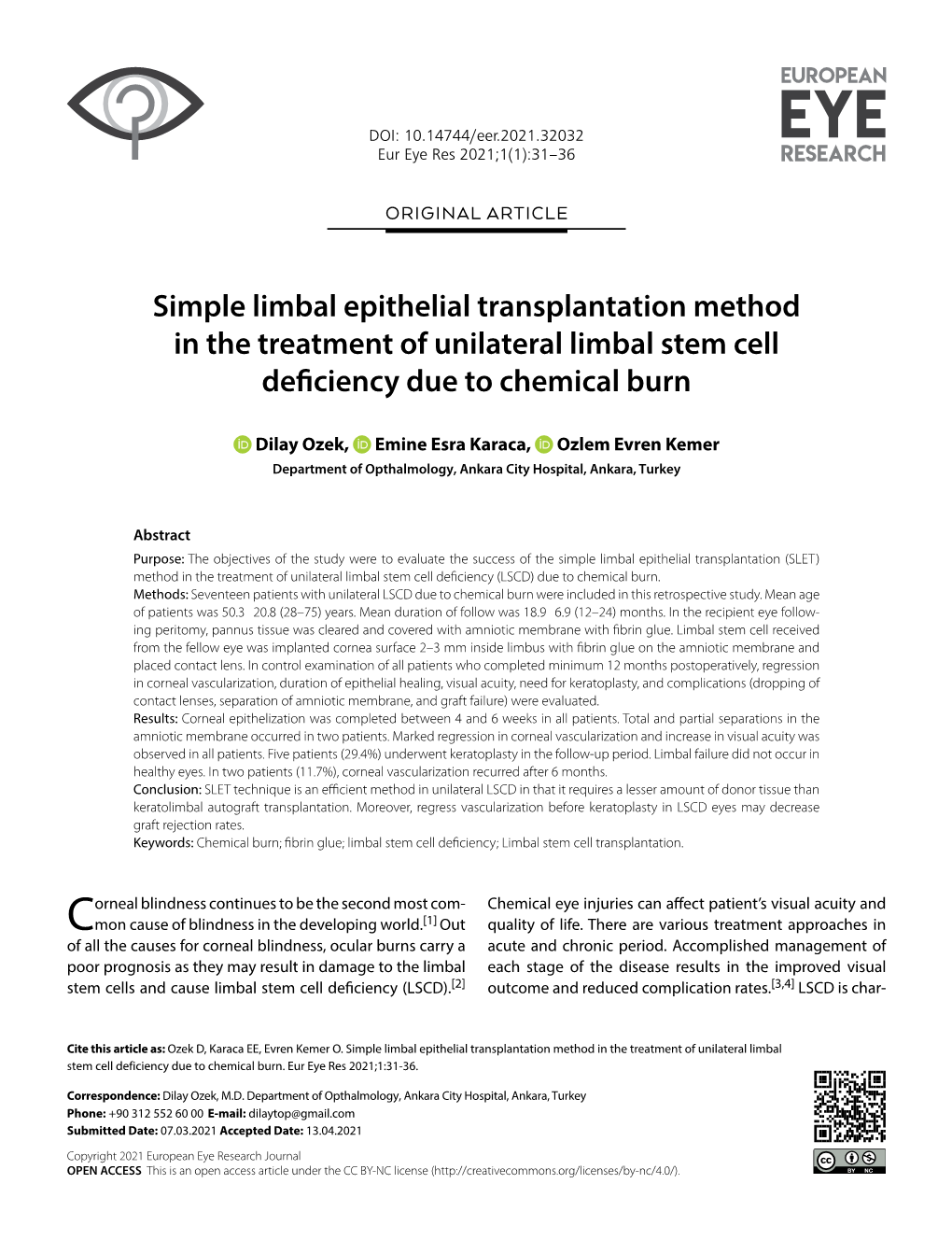 Simple Limbal Epithelial Transplantation Method in the Treatment of Unilateral Limbal Stem Cell Deficiency Due to Chemical Burn