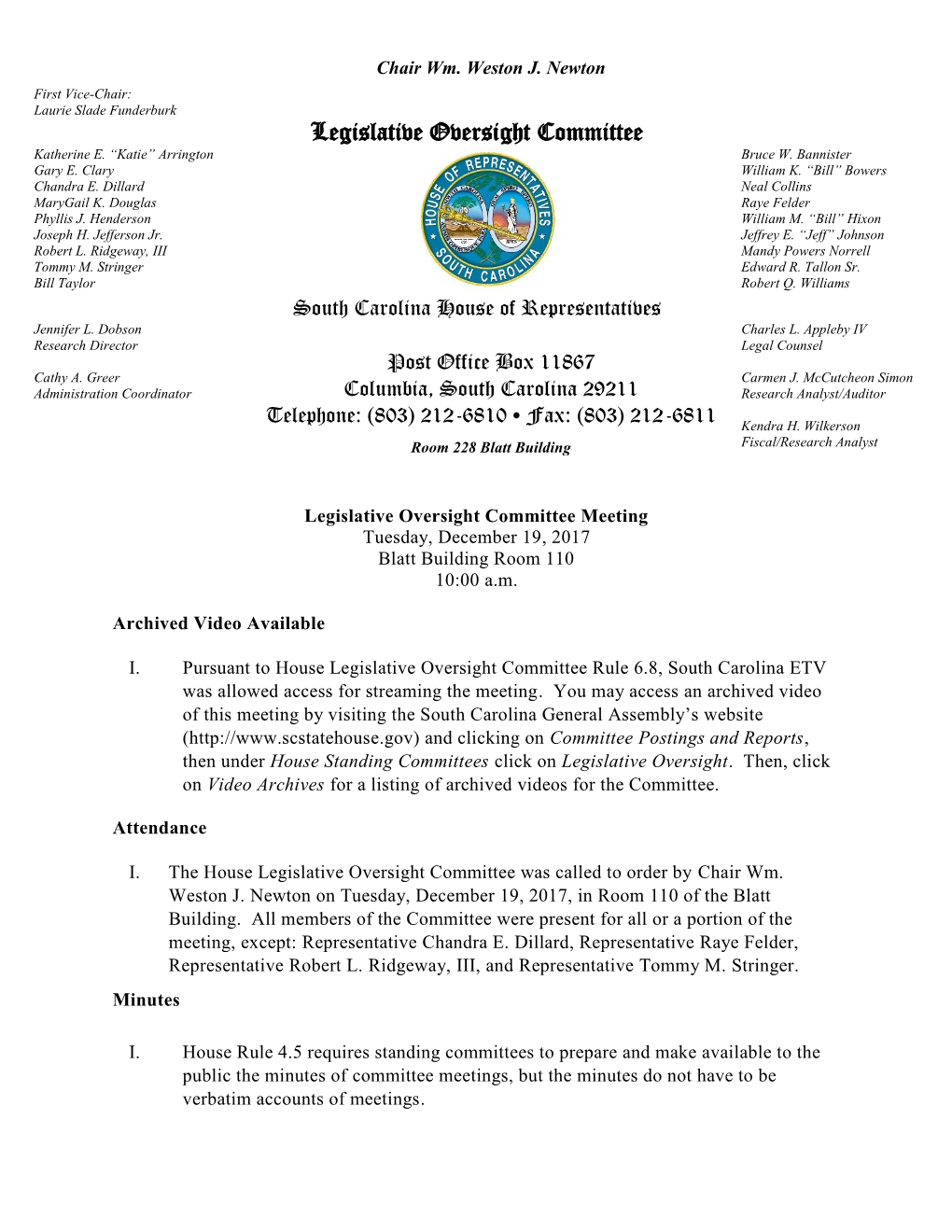 Chair Wm. Weston J. Newton First Vice-Chair: Laurie Slade Funderburk Legislative Oversight Committee Katherine E