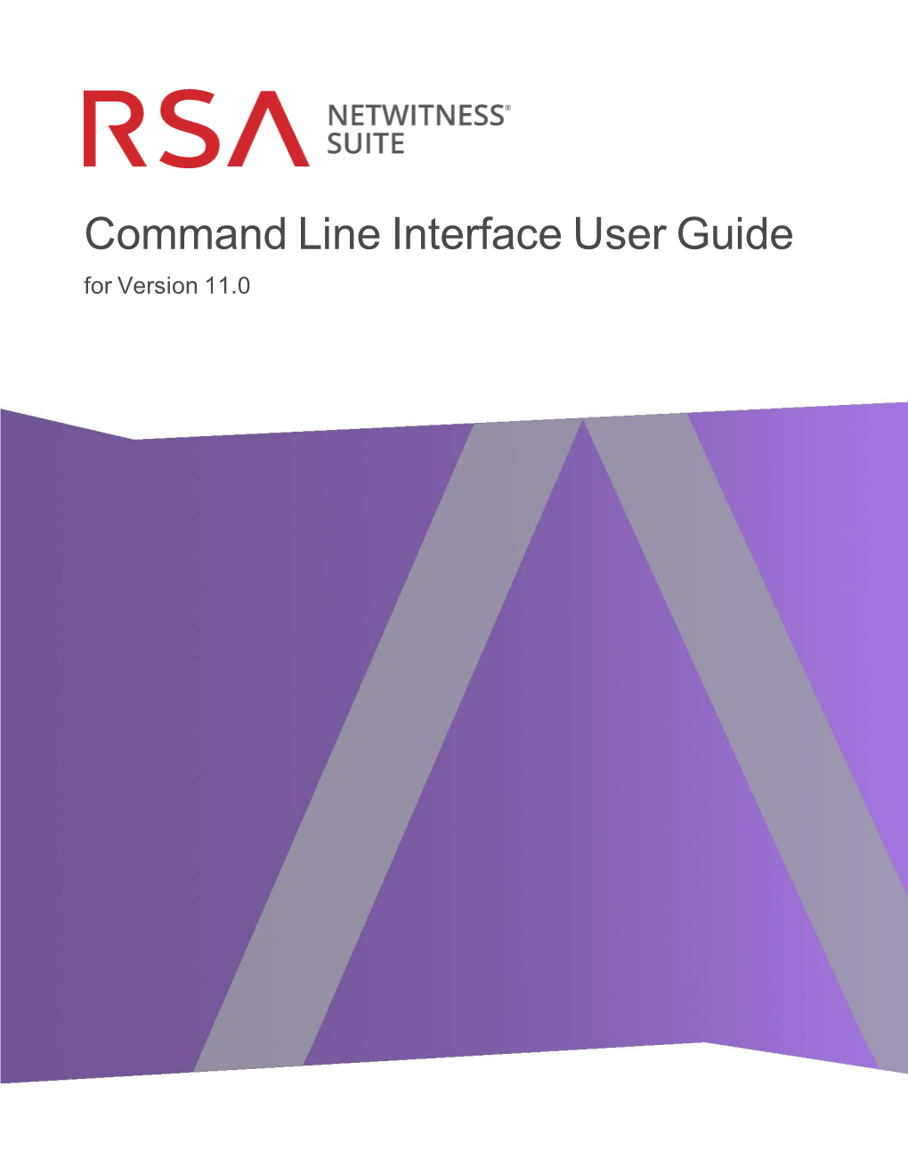 Command Line Interface User Guide for Version 11.0 Copyright © 1994-2017 Dell Inc