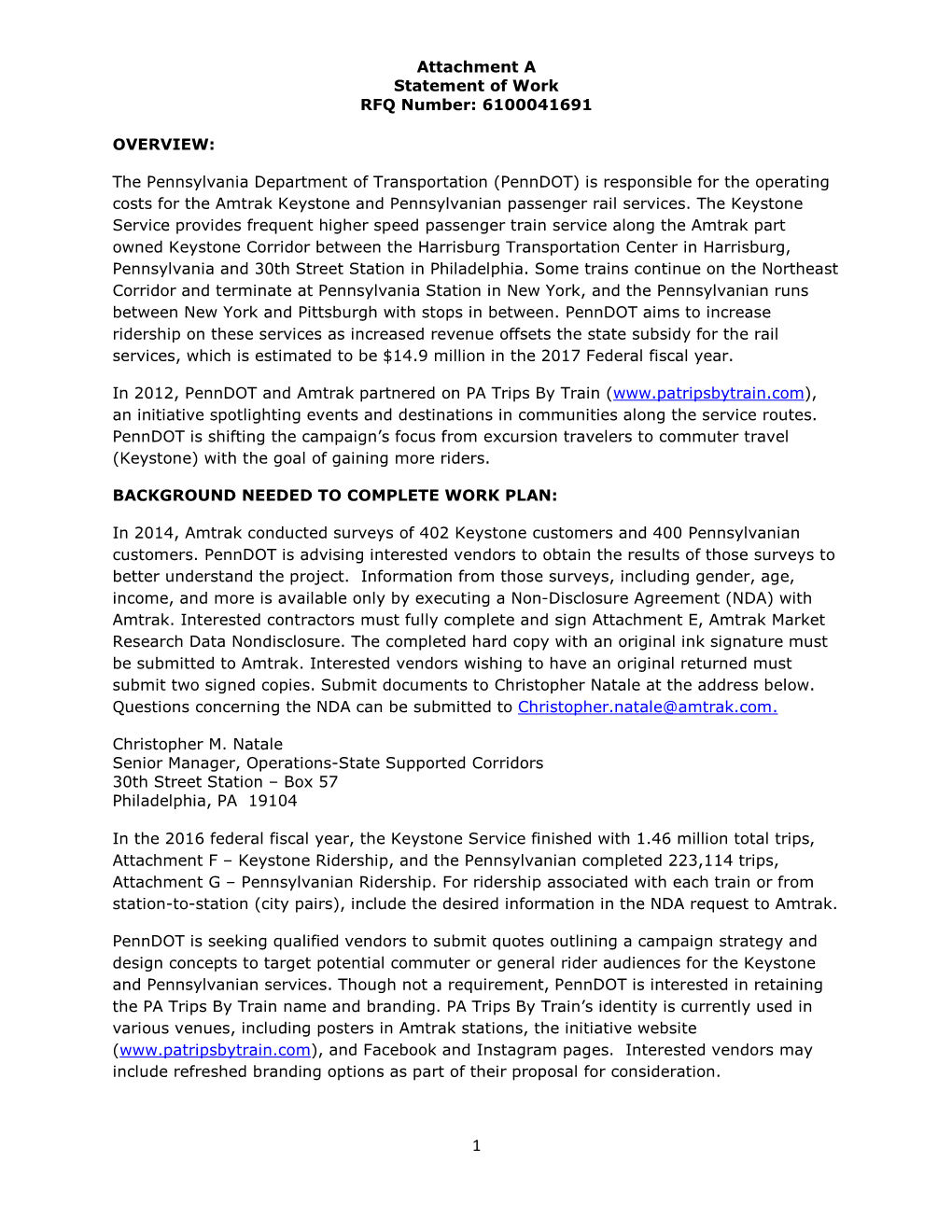 Attachment a Statement of Work RFQ Number: 6100041691 OVERVIEW: the Pennsylvania Department of Transportation (Penndot) Is Respo