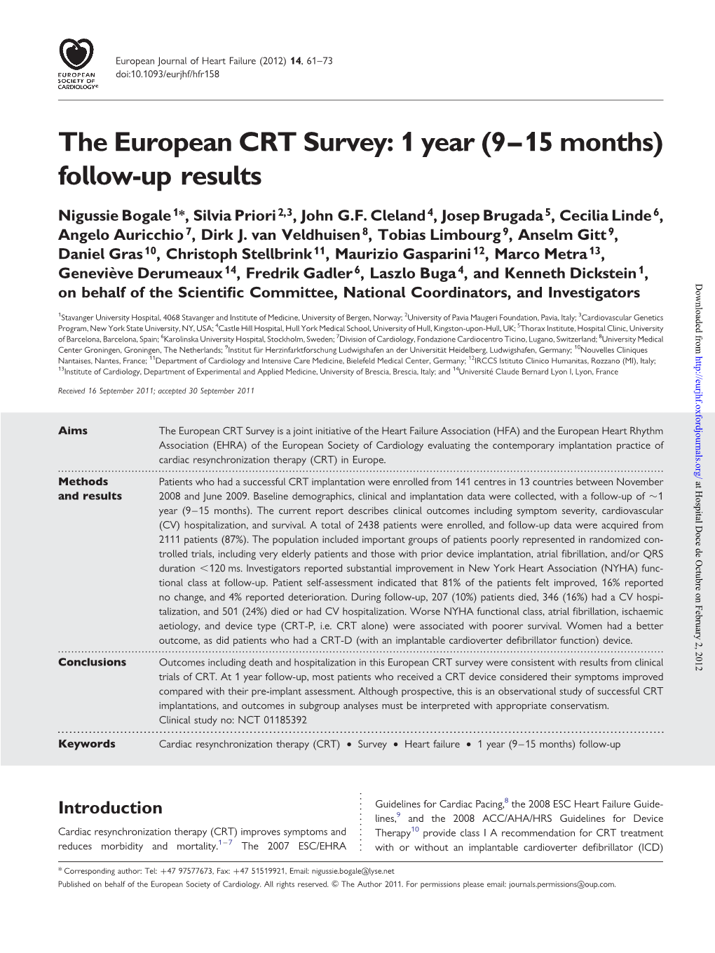 The European CRT Survey: 1 Year (9–15 Months) Follow-Up Results