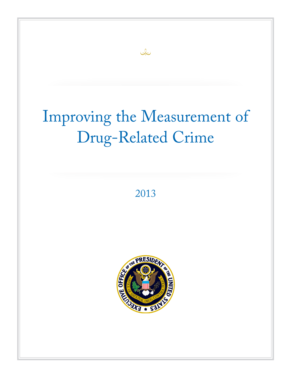 Improving the Measurement of Drug-Related Crime