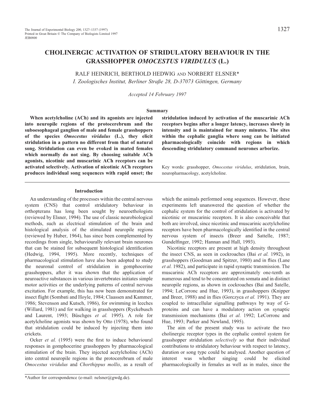 Cholinergic Activation of Stridulatory Behaviour in the Grasshopper Omocestus Viridulus (L.)