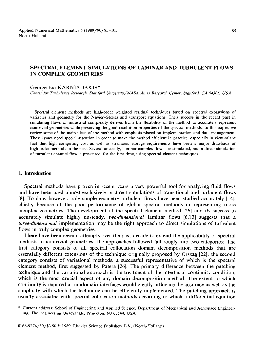 Spectral Element Simulations of Laminar and Turbulent Flows in Complex Geometries