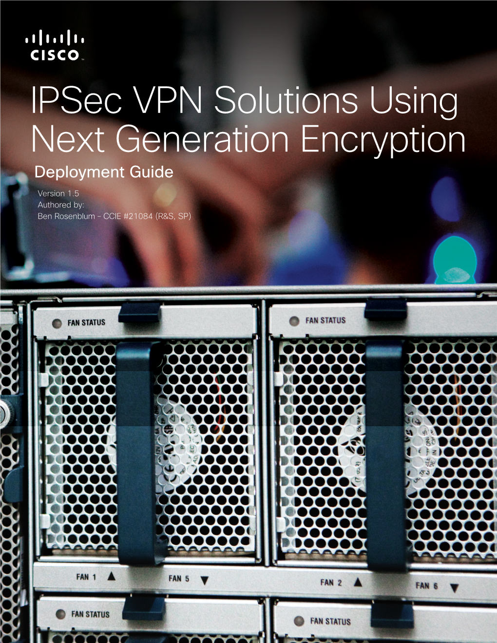 Ipsec VPN Solutions Using Next Generation Encryption