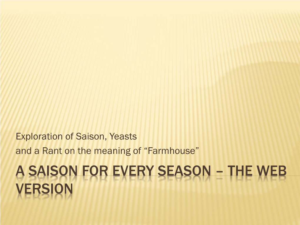A Saison for Every Season – the Web Version the Story