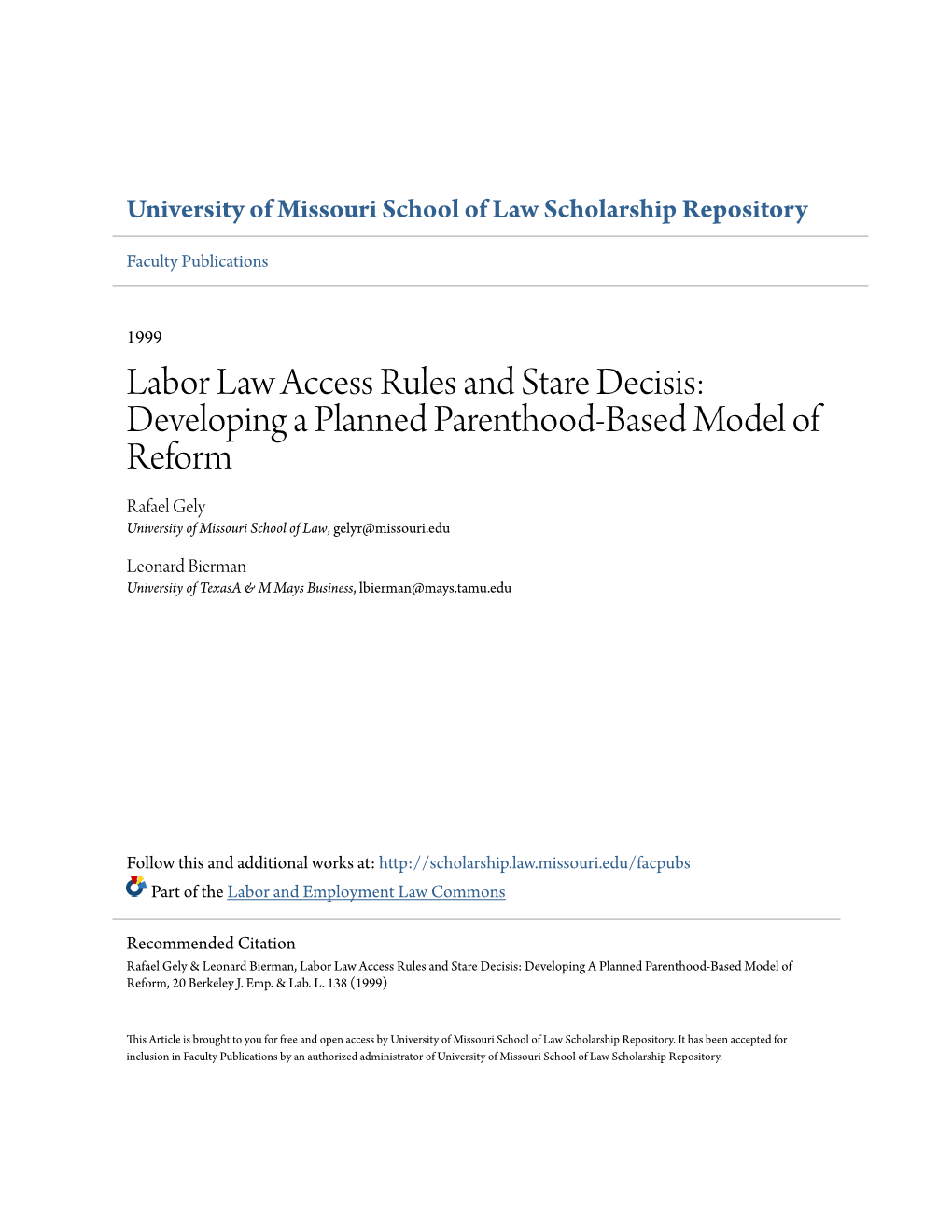 Labor Law Access Rules and Stare Decisis: Developing a Planned Parenthood-Based Model of Reform Rafael Gely University of Missouri School of Law, Gelyr@Missouri.Edu