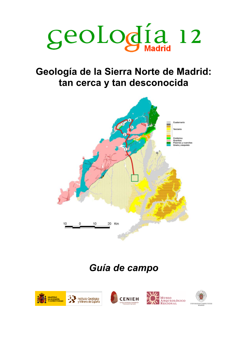 Geología De La Sierra Norte De Madrid: Tan Cerca Y Tan Desconocida