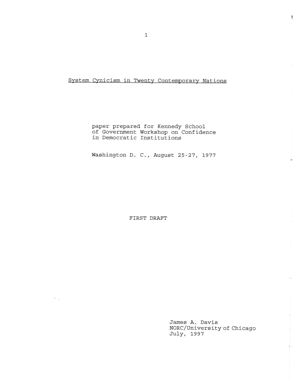 System Cynicism in Twenty Contemporary Nations Paper Prepared for Kennedy School of Government Workshop on Confidence in Democra