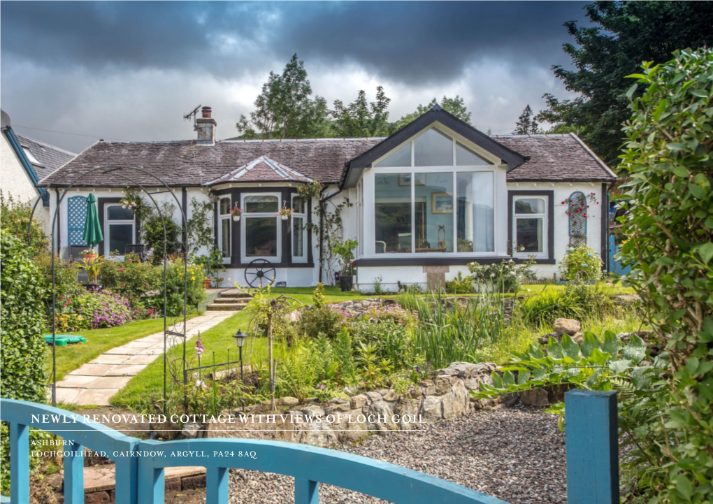 Newly Renovated Cottage with Views of Loch Goil Ashburn Lochgoilhead, Cairndow, Argyll, Pa24 8Aq