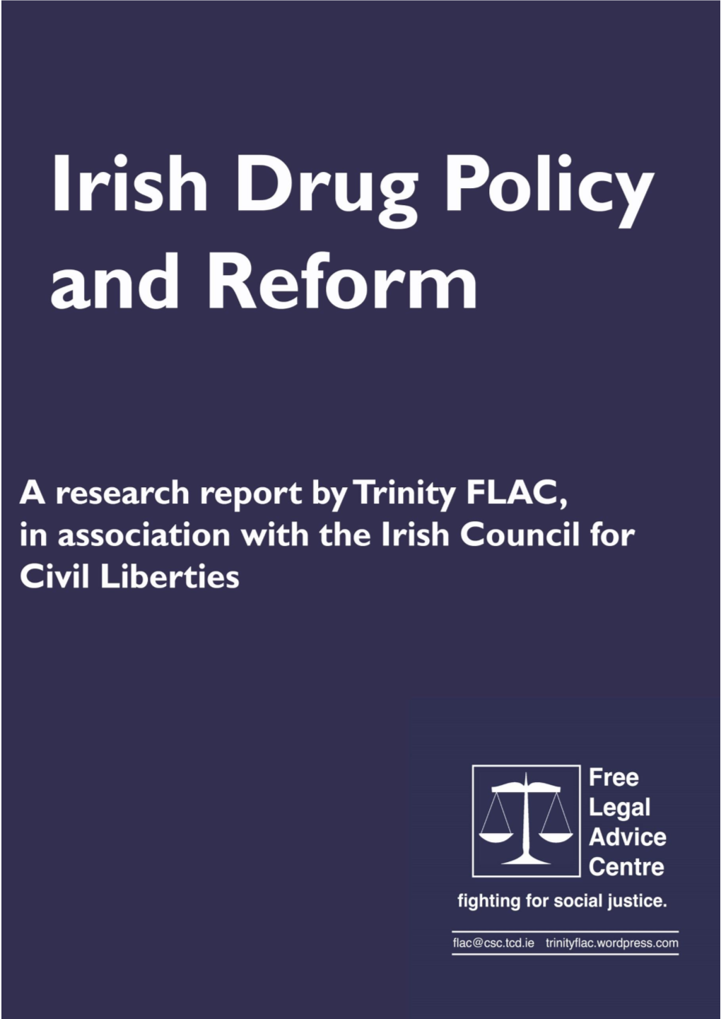 Irish Drug Policy and Reform: a Research Report by Trinity FLAC In