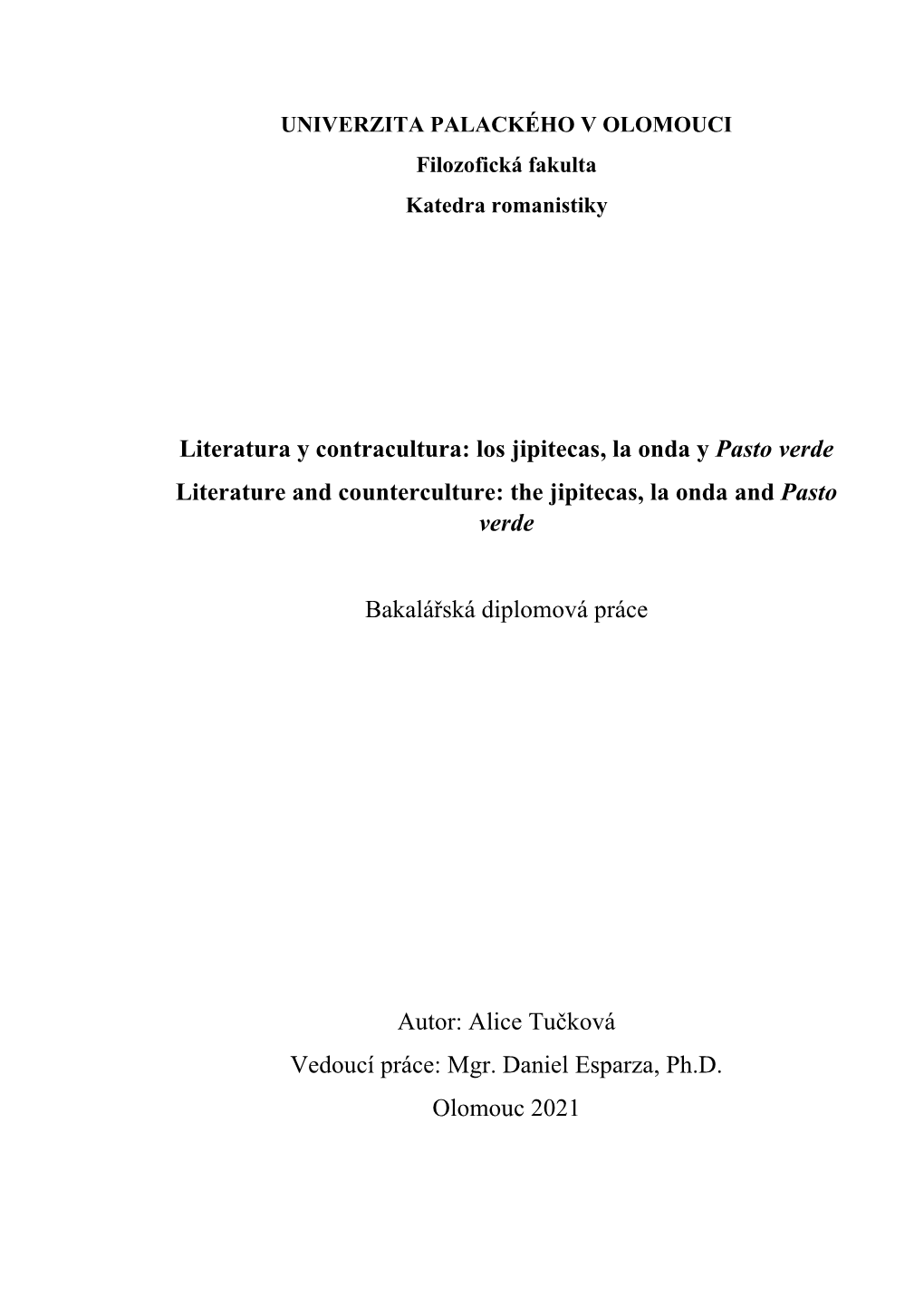 Literatura Y Contracultura: Los Jipitecas, La Onda Y Pasto Verde Literature and Counterculture: the Jipitecas, La Onda and Pasto Verde