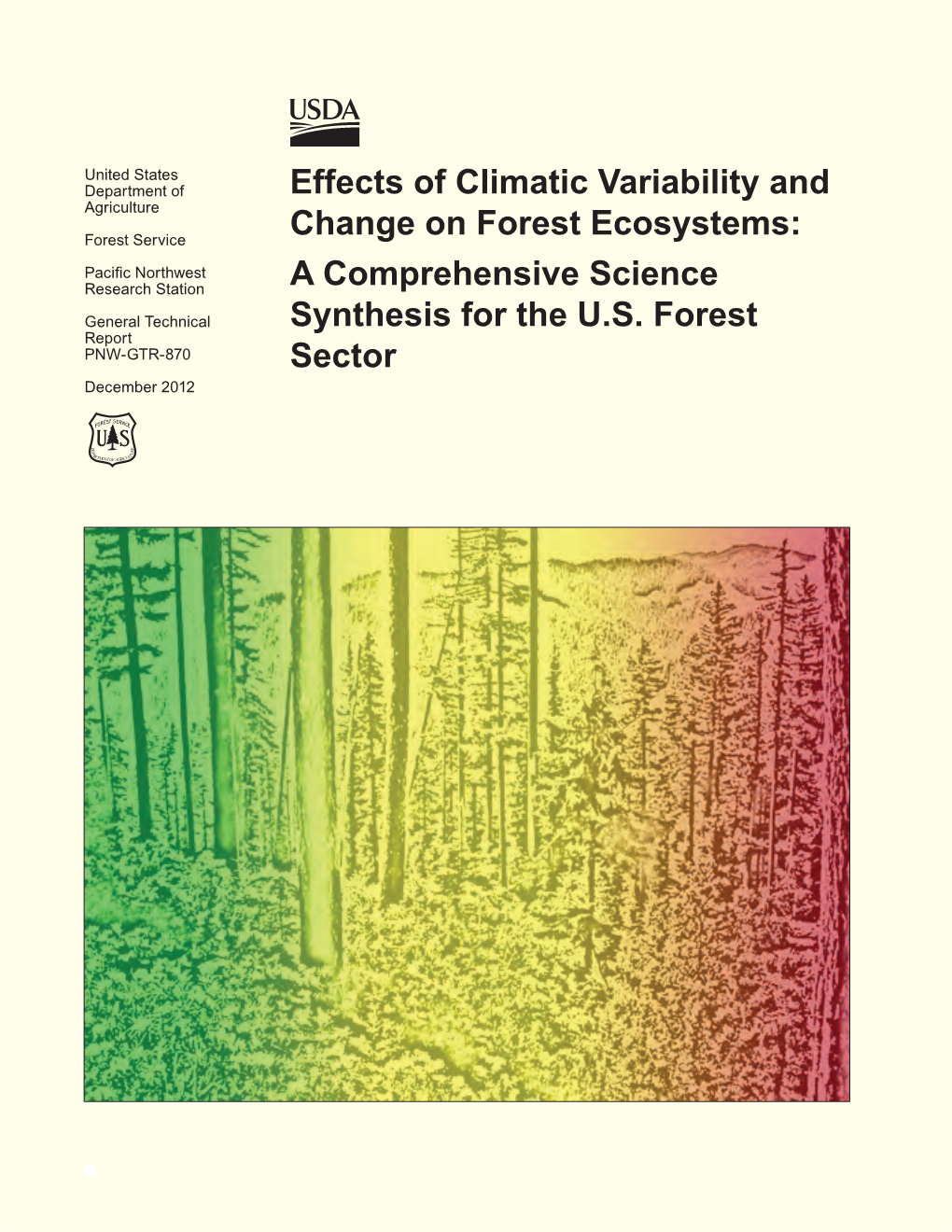 Effects of Climatic Variability and Change on Forest Ecosystems: a Comprehensive Science Synthesis for the U.S