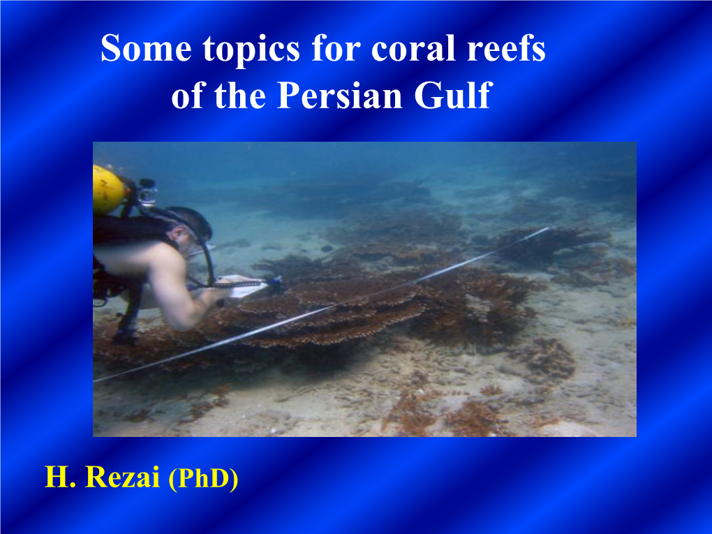 Some Topics for Coral Reefs of the Persian Gulf