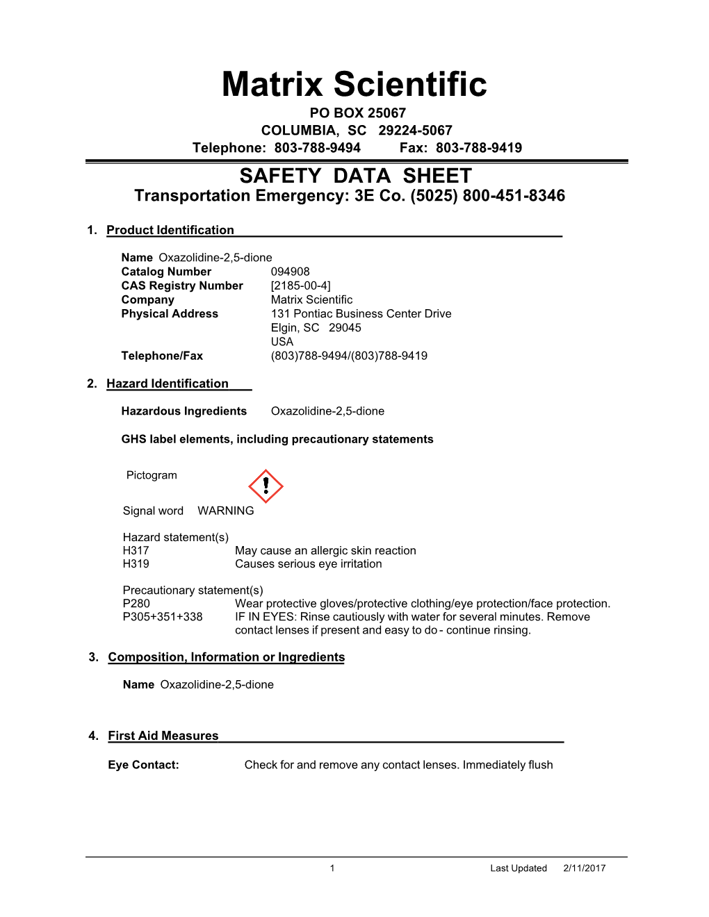 Matrix Scientific PO BOX 25067 COLUMBIA, SC 29224-5067 Telephone: 803-788-9494 Fax: 803-788-9419 SAFETY DATA SHEET Transportation Emergency: 3E Co