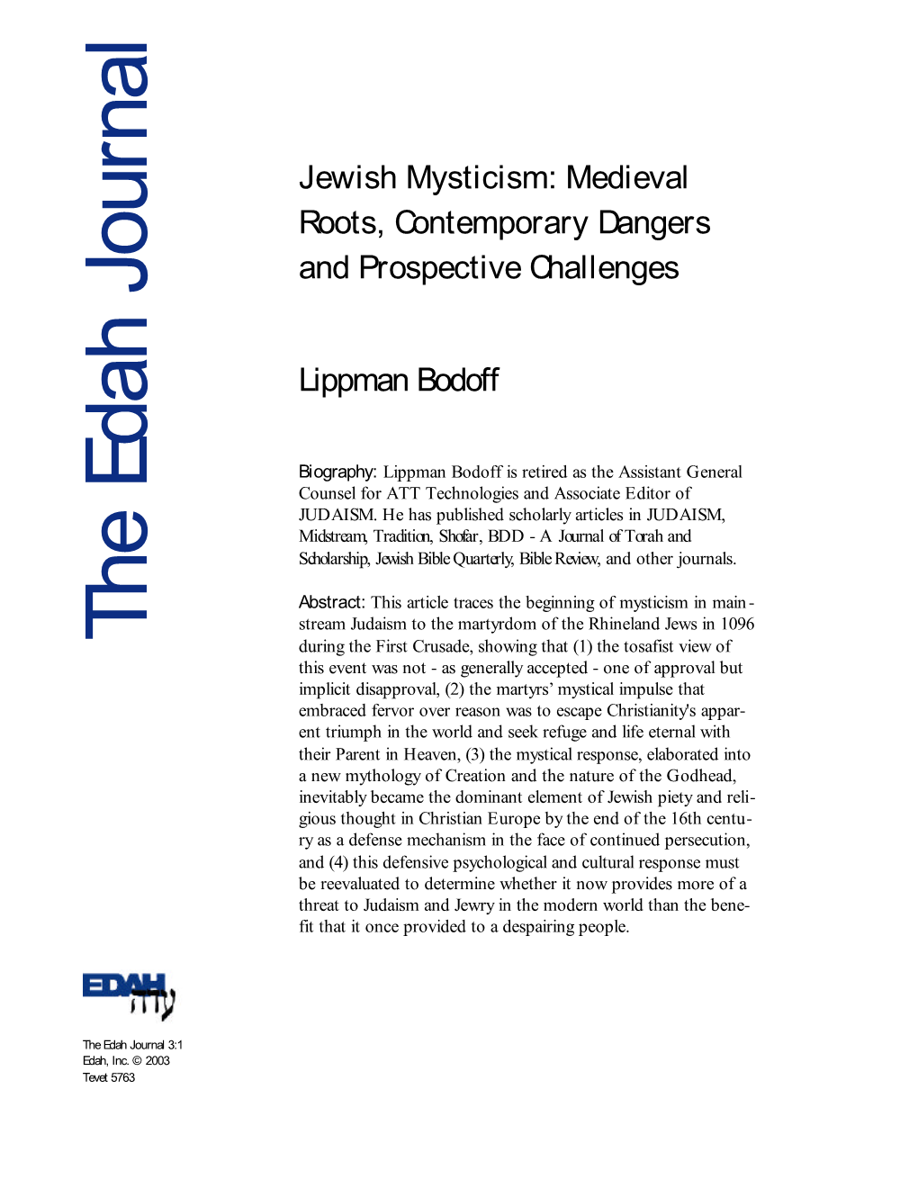 Jewish Mysticism: Medieval Roots, Contemporary Dangers and Prospective Challenges