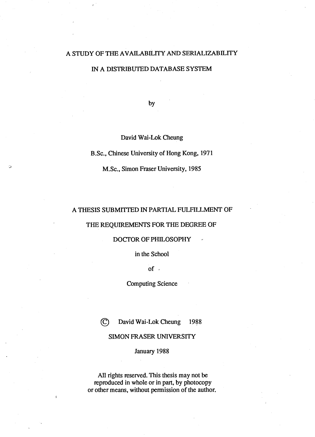 A Study of the Availability and Serializability in a Distributed Database System