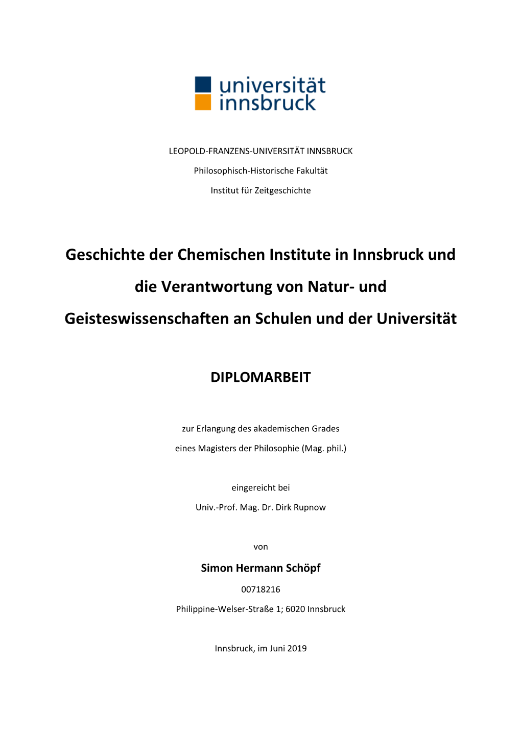 Geschichte Der Chemischen Institute in Innsbruck Und Die Verantwortung Von Natur- Und Geisteswissenschaften an Schulen Und Der Universität