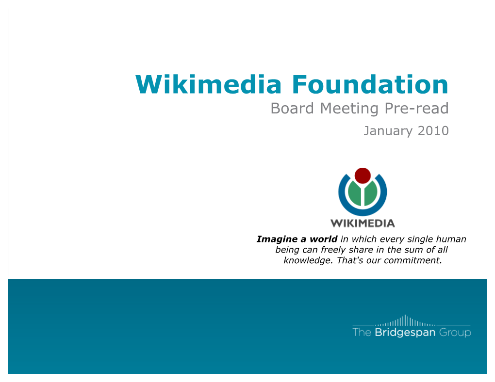 100125-Wikimedia Feb Board Background Final2 Objectives for This Document