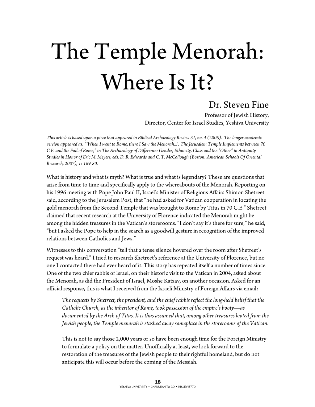 The Temple Menorah: Where Is It? Dr