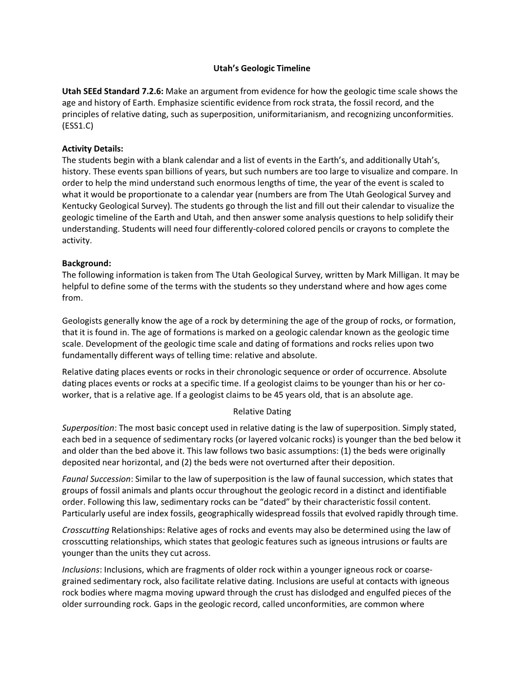 Utah's Geologic Timeline Utah Seed Standard 7.2.6: Make an Argument from Evidence for How the Geologic Time Scale Shows the Ag