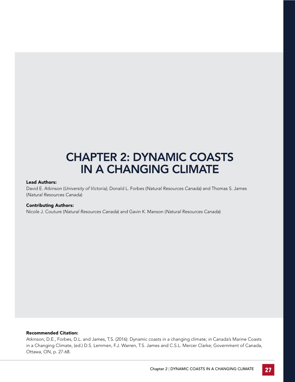 DYNAMIC COASTS in a CHANGING CLIMATE Lead Authors: David E