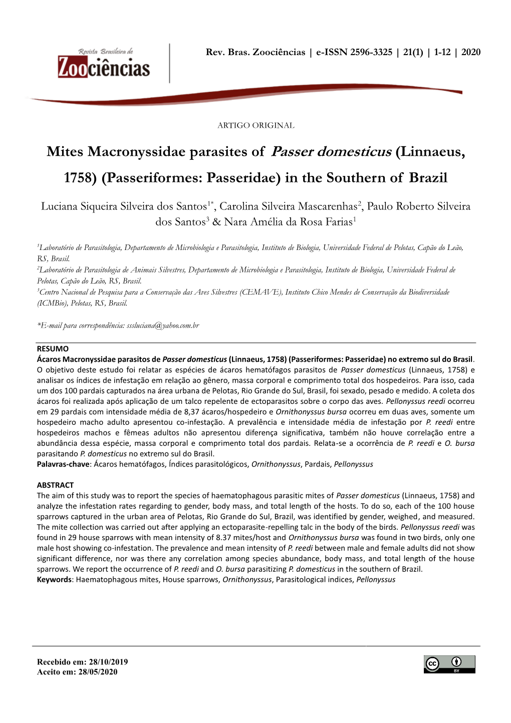 Mites Macronyssidae Parasites of Passer Domesticus (Linnaeus, 1758) (Passeriformes: Passeridae) in the Southern of Brazil