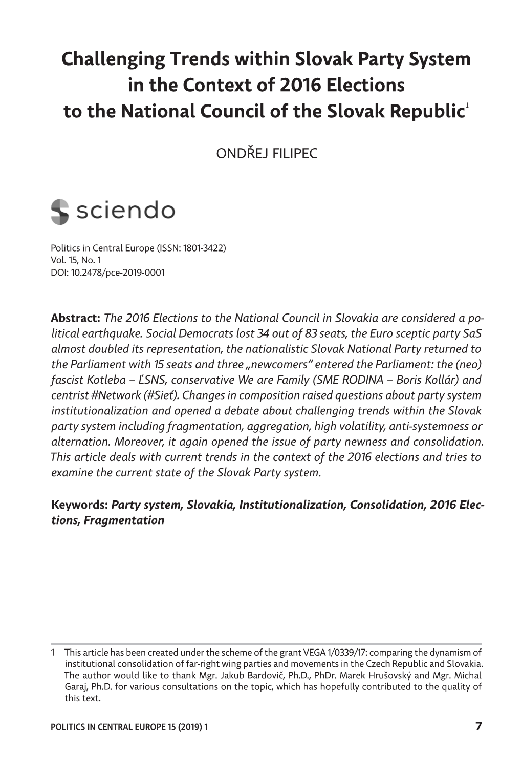 Challenging Trends Within Slovak Party System in the Context of 2016 Elections to the National Council of the Slovak Republic 1