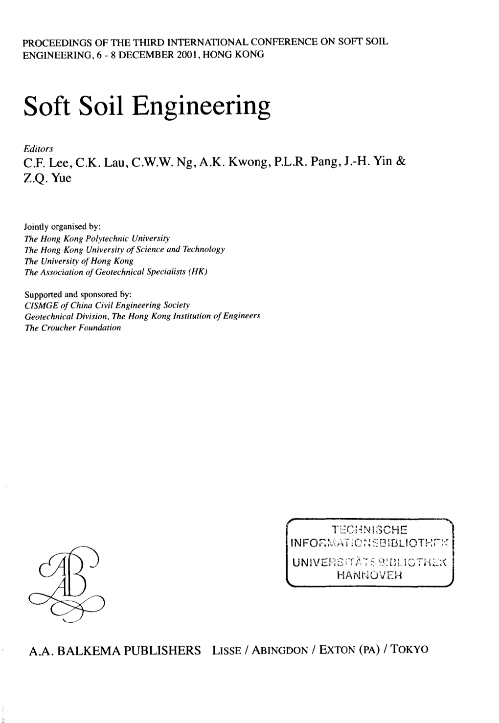 Soft Soil Engineering, 6 - 8 December 2001, Hong Kong