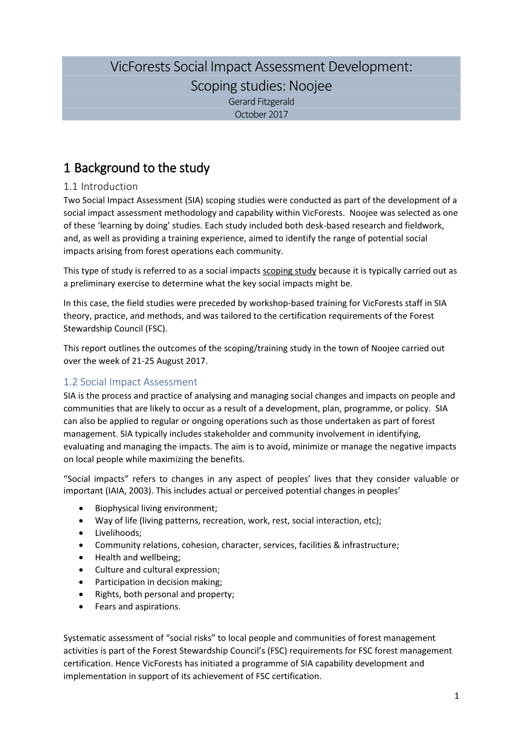 Vicforests Social Impact Assessment Development: Scoping Studies: Noojee Gerard Fitzgerald October 2017