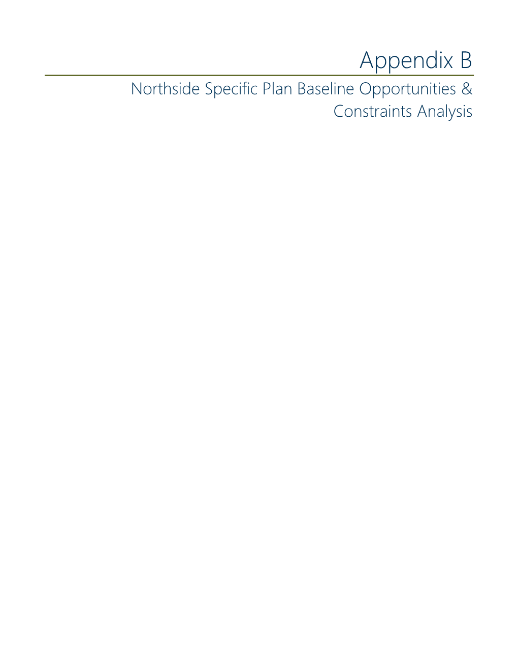 Appendix B Northside Specific Plan Baseline Opportunities & Constraints Analysis