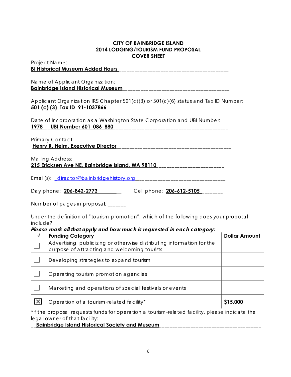 CITY of BAINBRIDGE ISLAND 2014 LODGING/TOURISM FUND PROPOSAL COVER SHEET Project Name: BI Historical Museum Added Hours ______