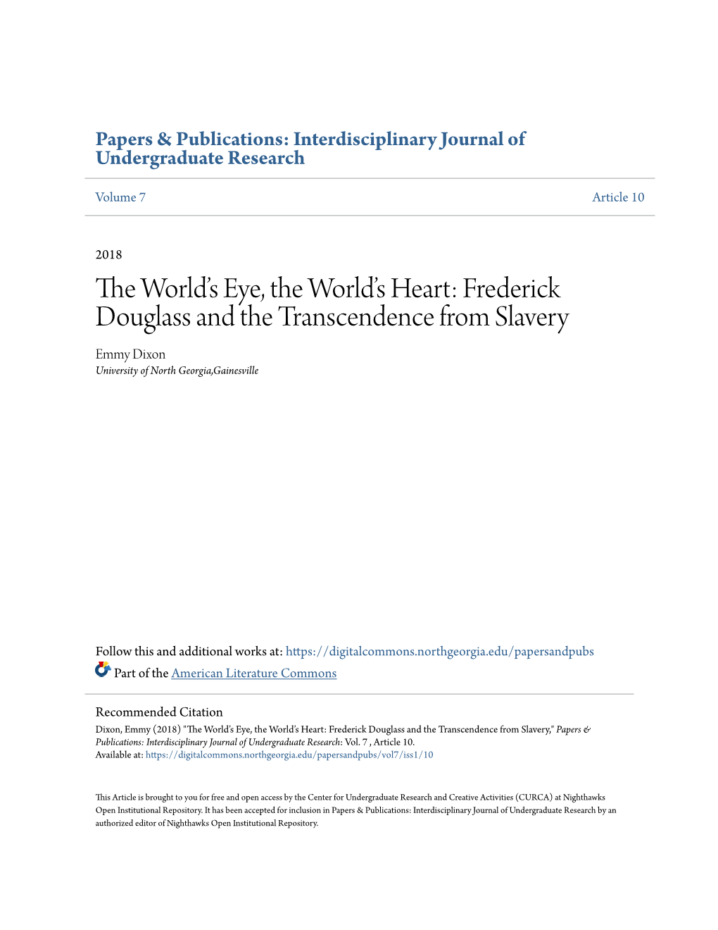 Frederick Douglass and the Transcendence from Slavery Emmy Dixon University of North Georgia,Gainesville