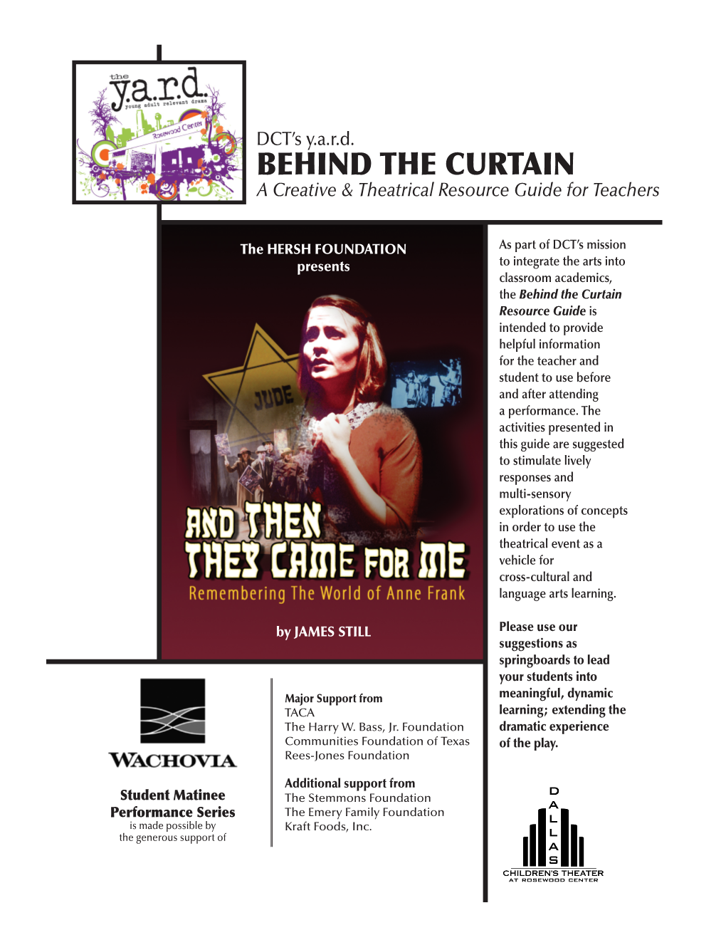 BEHIND the CURTAIN a Creative & Theatrical Resource Guide for Teachers