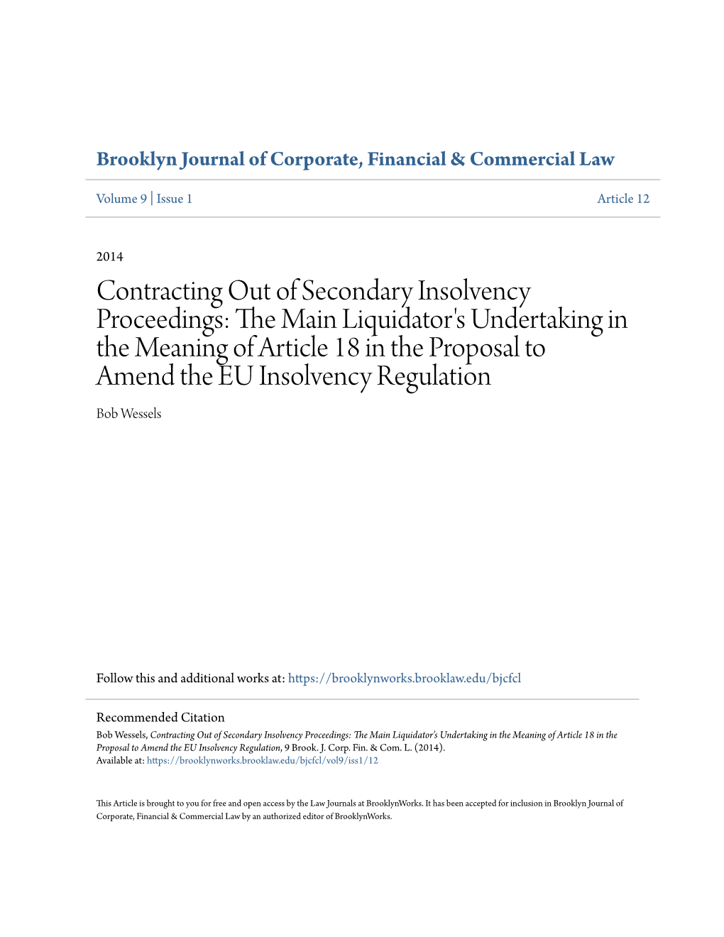 Contracting out of Secondary Insolvency Proceedings: the Main Liquidator's Undertaking in the Meaning of Article 18 In