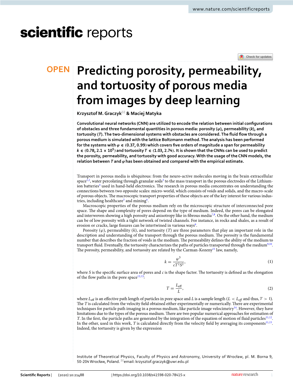 Predicting Porosity, Permeability, and Tortuosity of Porous Media from Images by Deep Learning Krzysztof M