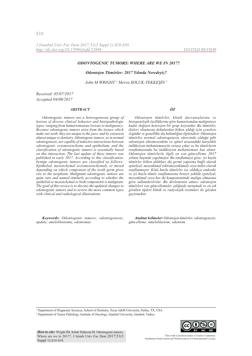 ODONTOGENIC TUMORS: WHERE ARE WE in 2017? Odontojen Tümörler