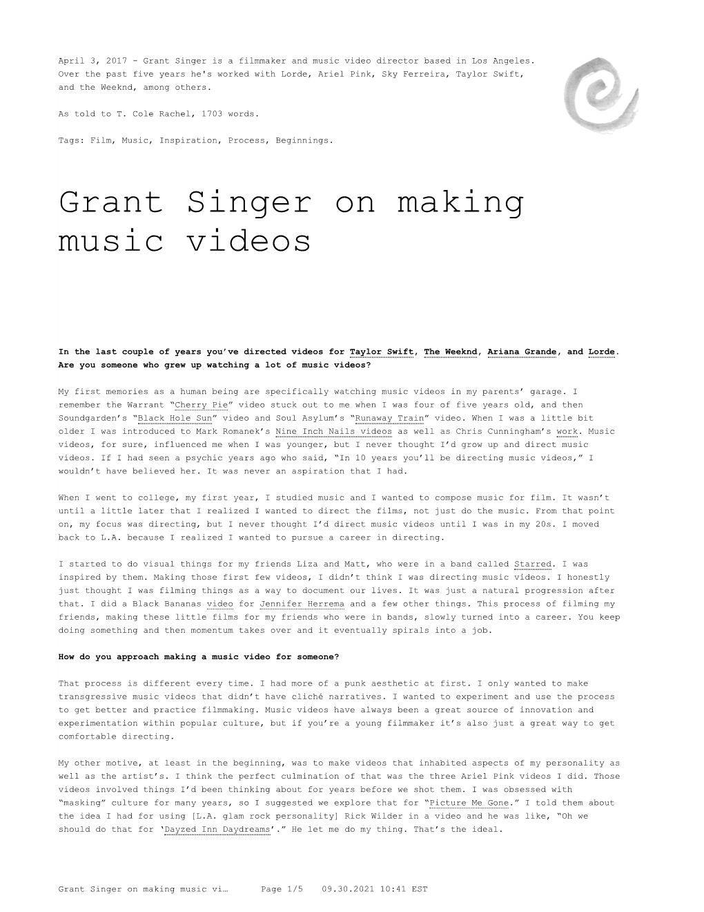 Grant Singer on Making Music Videos