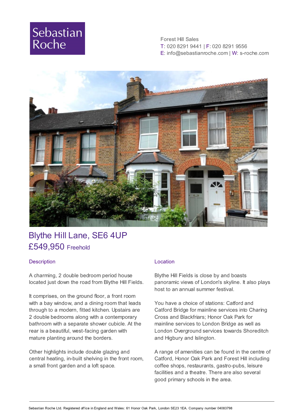 Blythe Hill Lane, SE6 4UP £549,950 Freehold