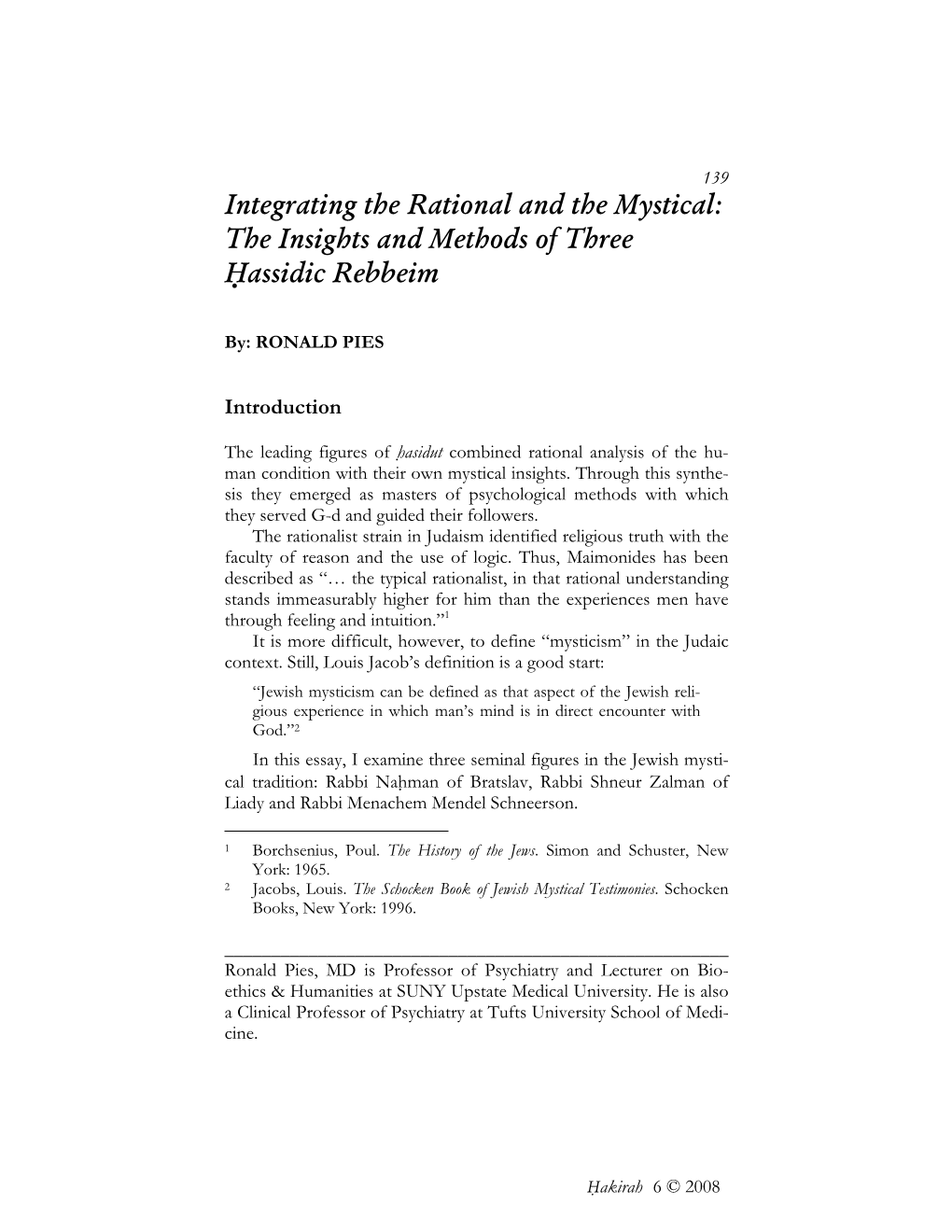 Integrating the Rational and the Mystical: the Insights and Methods of Three Hassidic̣ Rebbeim