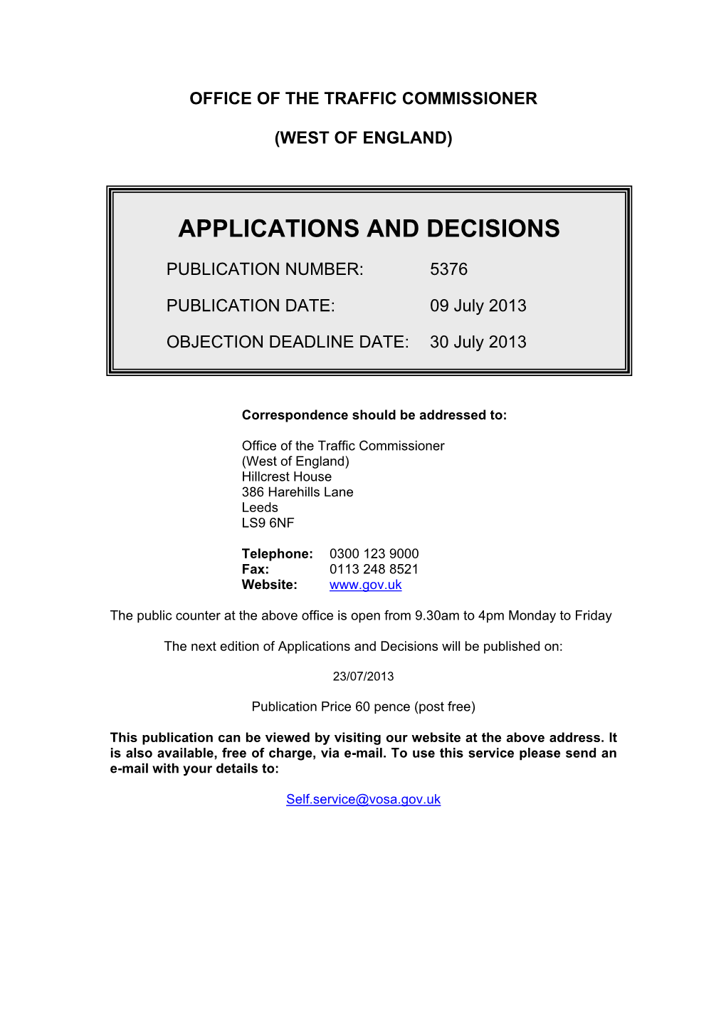 Applications and Decisions: West of England: 30 July 2013