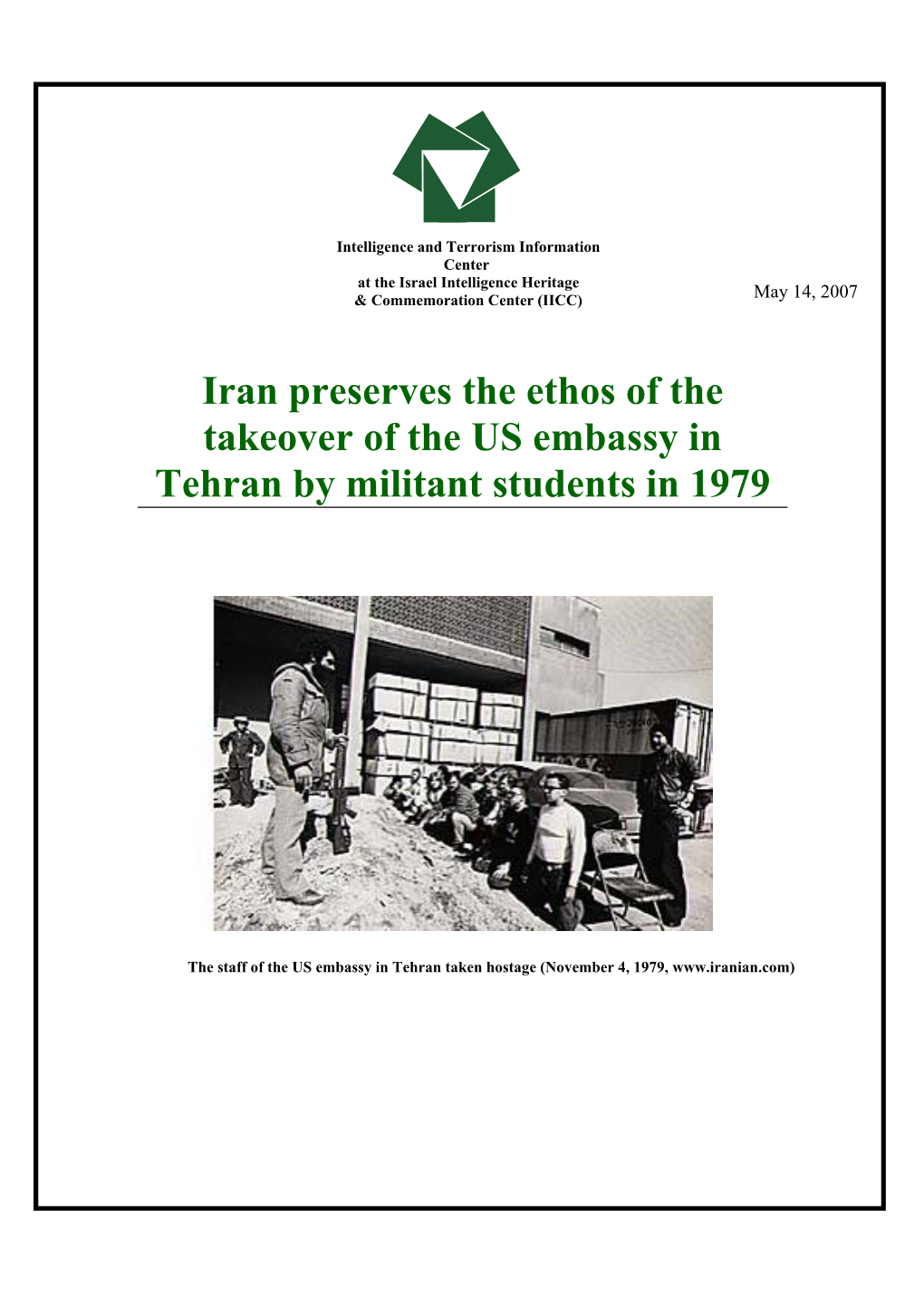 Iran Preserves the Ethos of the Takeover of the US Embassy in Tehran by Militant Students in 1979