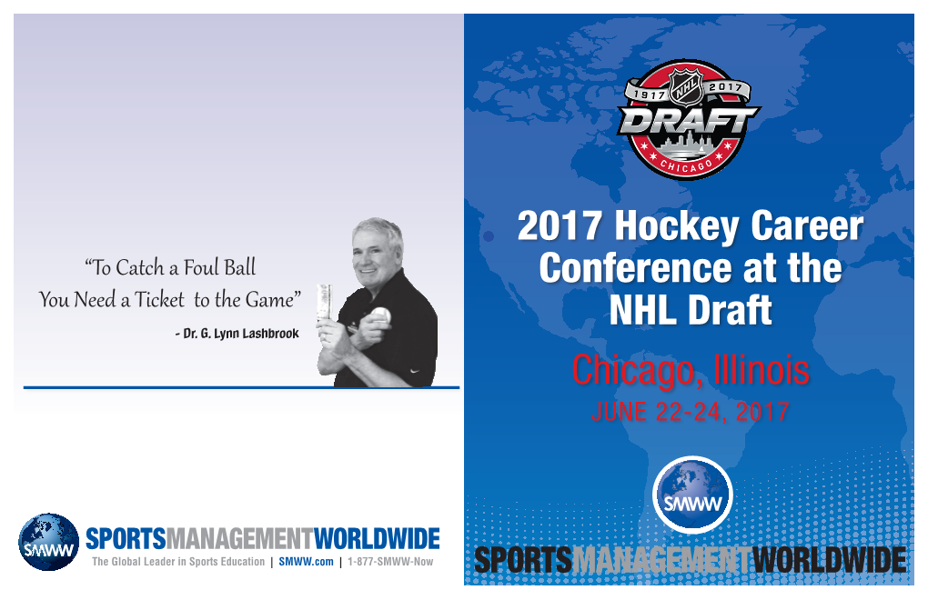 2017 Hockey Career Conference at the NHL Draft Chicago, Illinois