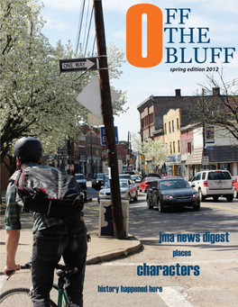 Spring 2012 Table of Contents Off the Bluff Spring 2012 JMA News Digest 3 • JMA Dept