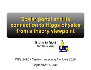 Scalar Portal and Its Connection to Higgs Physics from a Theory Viewpoint